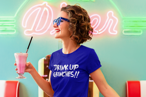 Image of Drink Up Grinches!! - Unisex T-Shirt