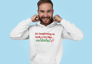 It's Beginning To Look…A Lot Like Cocktails - Hoodie