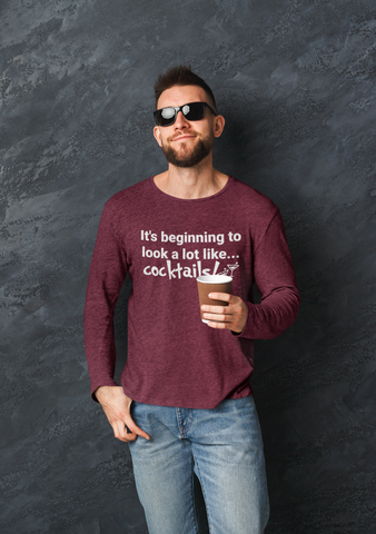 Image of It's Beginning To Look…A Lot Like Cocktails - Long Sleeve Tee