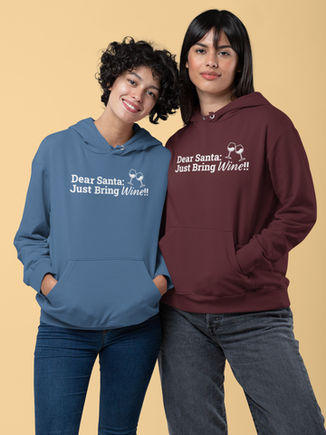 Image of Dear Santa Just Bring Wine!! -  Hoodie