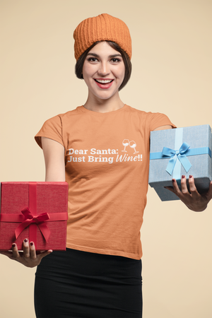 Dear Santa Just Bring Wine!!  - Unisex T-Shirt