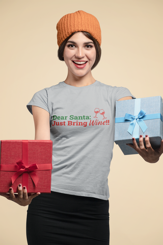 Image of Dear Santa Just Bring Wine!! - Unisex T-Shirt